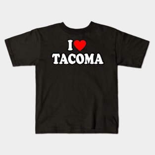 I Love Tacoma City Kids T-Shirt